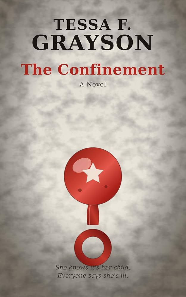 The Confinement book cover by Tessa F. Grayson