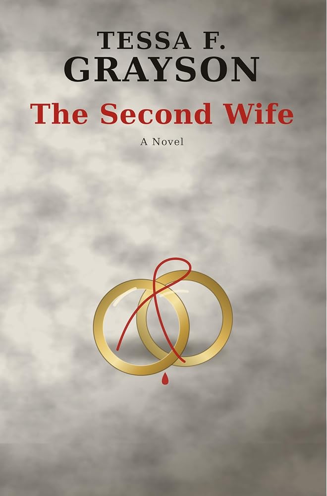 The Second Wife book cover by Tessa F. Grayson